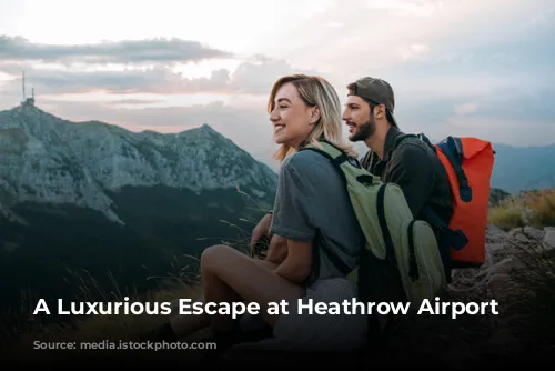 A Luxurious Escape at Heathrow Airport