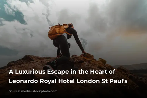 A Luxurious Escape in the Heart of London: Leonardo Royal Hotel London St Paul's