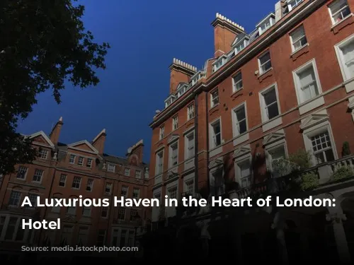 A Luxurious Haven in the Heart of London: DUKES Hotel