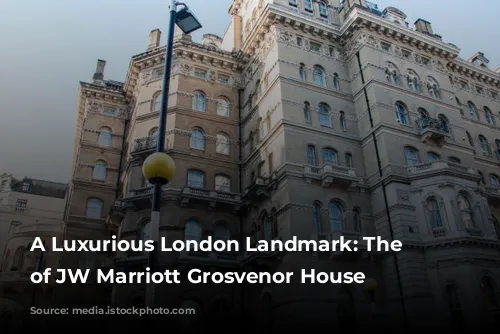 A Luxurious London Landmark: The Story of JW Marriott Grosvenor House