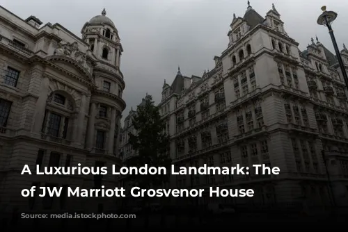 A Luxurious London Landmark: The Story of JW Marriott Grosvenor House