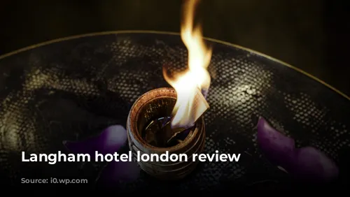 Langham hotel london review