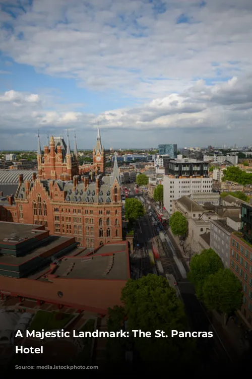 A Majestic Landmark: The St. Pancras Renaissance Hotel