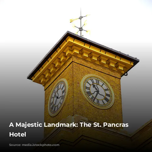 A Majestic Landmark: The St. Pancras Renaissance Hotel