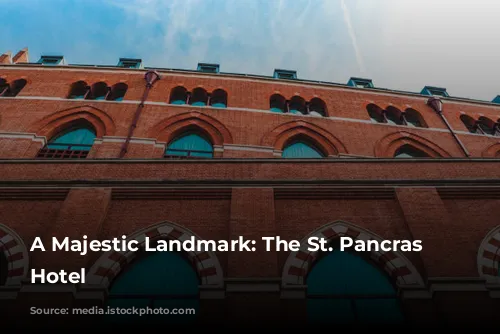 A Majestic Landmark: The St. Pancras Renaissance Hotel