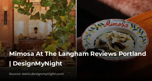 Mimosa At The Langham Reviews Portland Place | DesignMyNight