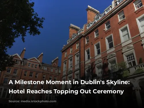 A Milestone Moment in Dublin's Skyline: citizenM Hotel Reaches Topping Out Ceremony