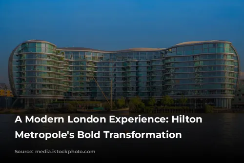 A Modern London Experience: Hilton London Metropole's Bold Transformation