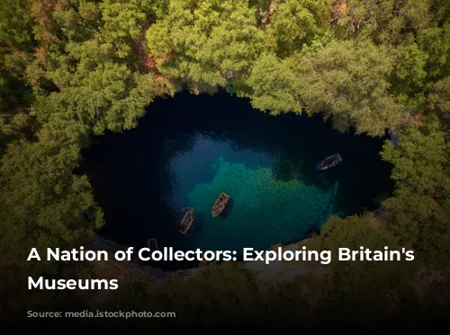 A Nation of Collectors: Exploring Britain's Free Museums