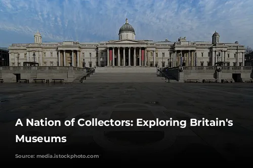 A Nation of Collectors: Exploring Britain's Free Museums