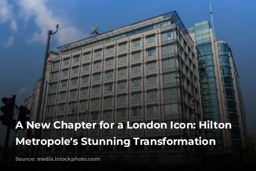 A New Chapter for a London Icon: Hilton London Metropole's Stunning Transformation