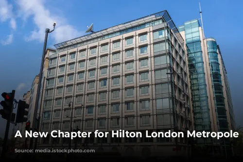 A New Chapter for Hilton London Metropole