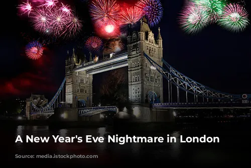 A New Year's Eve Nightmare in London