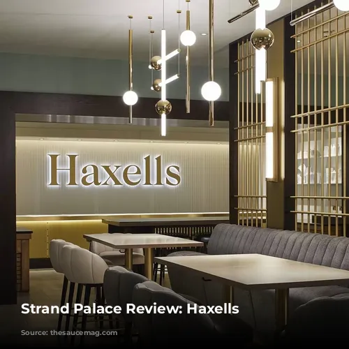 Strand Palace Review: Haxells