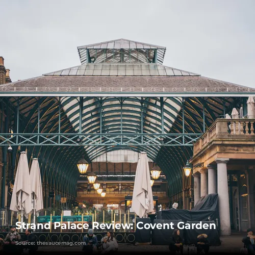 Strand Palace Review: Covent Garden