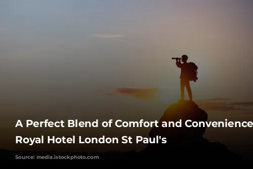 A Perfect Blend of Comfort and Convenience: Leonardo Royal Hotel London St Paul's