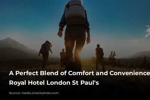 A Perfect Blend of Comfort and Convenience: Leonardo Royal Hotel London St Paul's