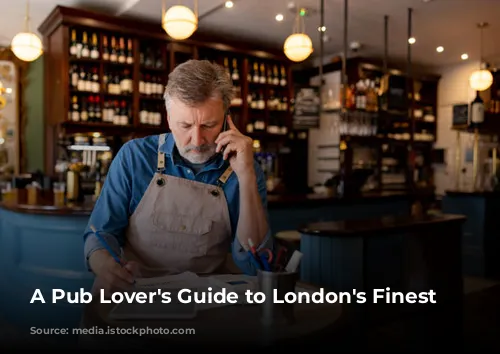 A Pub Lover's Guide to London's Finest Gastropubs