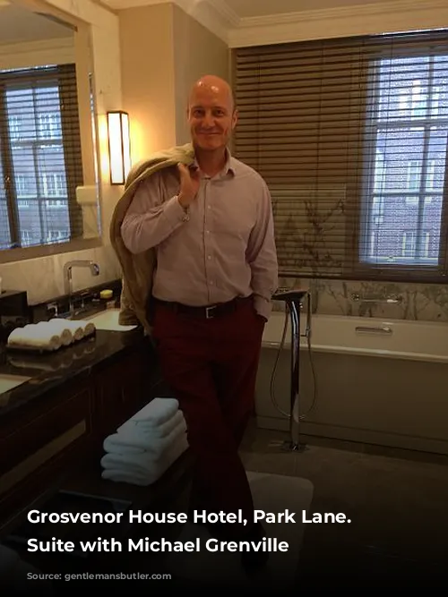 Grosvenor House Hotel, Park Lane. Royal Suite with Michael Grenville