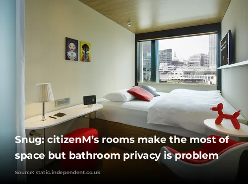 Snug: citizenM’s rooms make the most of limited space but bathroom privacy is problem