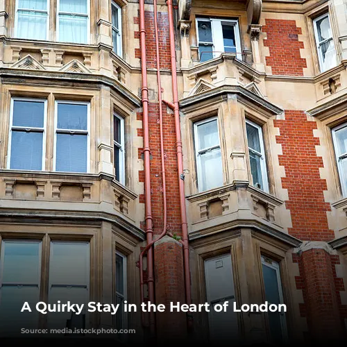 A Quirky Stay in the Heart of London