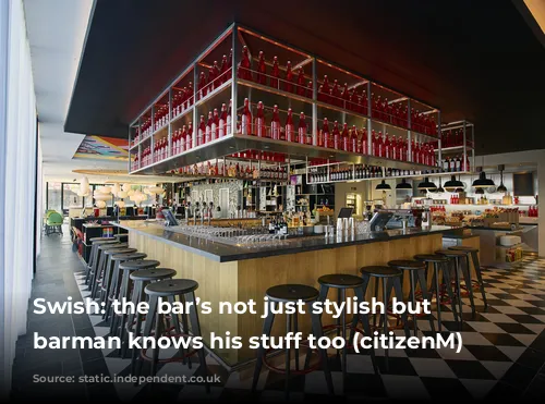 Swish: the bar’s not just stylish but the barman knows his stuff too (citizenM)