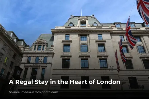 A Regal Stay in the Heart of London