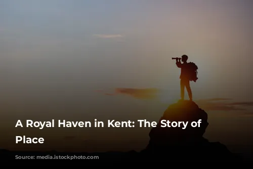 A Royal Haven in Kent: The Story of Camden Place