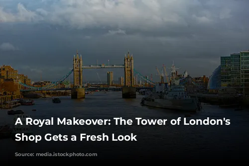 A Royal Makeover: The Tower of London's Gift Shop Gets a Fresh Look