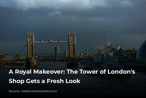 A Royal Makeover: The Tower of London's Gift Shop Gets a Fresh Look