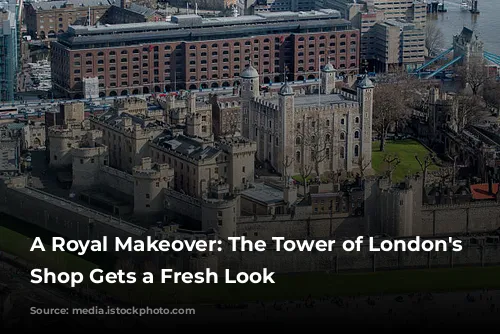 A Royal Makeover: The Tower of London's Gift Shop Gets a Fresh Look