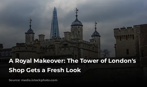 A Royal Makeover: The Tower of London's Gift Shop Gets a Fresh Look