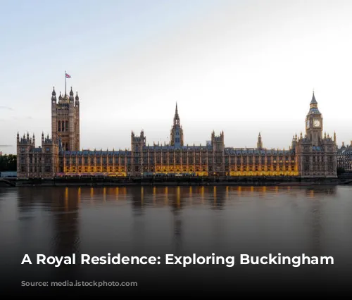 A Royal Residence: Exploring Buckingham Palace