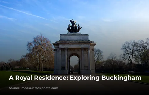 A Royal Residence: Exploring Buckingham Palace