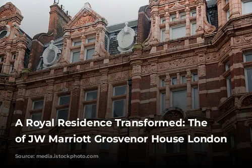 A Royal Residence Transformed: The History of JW Marriott Grosvenor House London