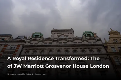 A Royal Residence Transformed: The History of JW Marriott Grosvenor House London