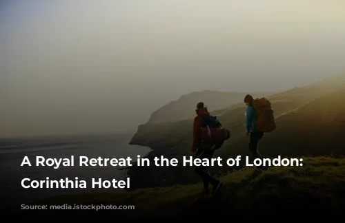 A Royal Retreat in the Heart of London: The Corinthia Hotel