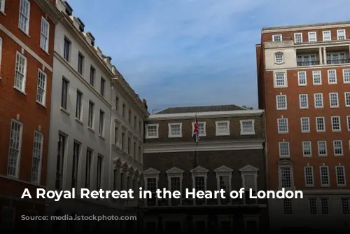 A Royal Retreat in the Heart of London