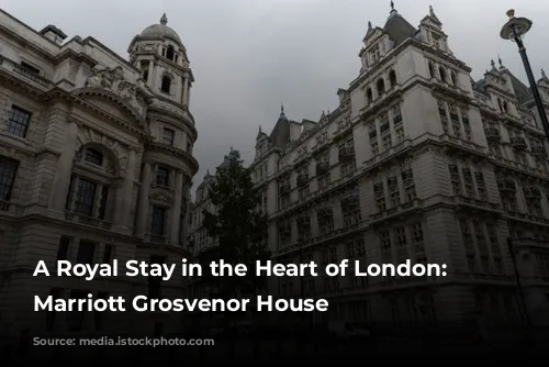 A Royal Stay in the Heart of London: JW Marriott Grosvenor House