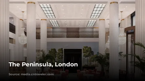 The Peninsula, London