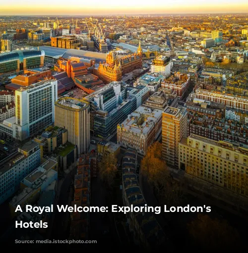 A Royal Welcome: Exploring London's Grand Hotels