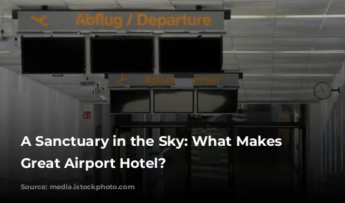 A Sanctuary in the Sky: What Makes a Great Airport Hotel?