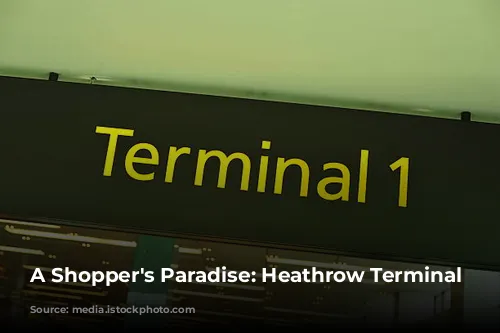 A Shopper's Paradise: Heathrow Terminal 5