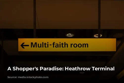 A Shopper's Paradise: Heathrow Terminal 5