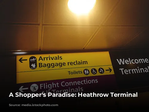 A Shopper's Paradise: Heathrow Terminal 5