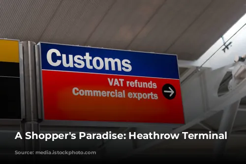 A Shopper's Paradise: Heathrow Terminal 5