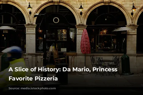 A Slice of History: Da Mario, Princess Diana's Favorite Pizzeria