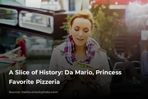 A Slice of History: Da Mario, Princess Diana's Favorite Pizzeria