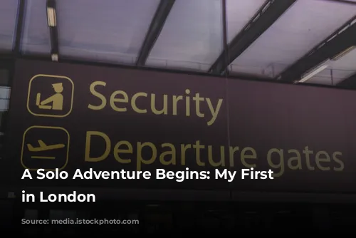 A Solo Adventure Begins: My First Steps in London