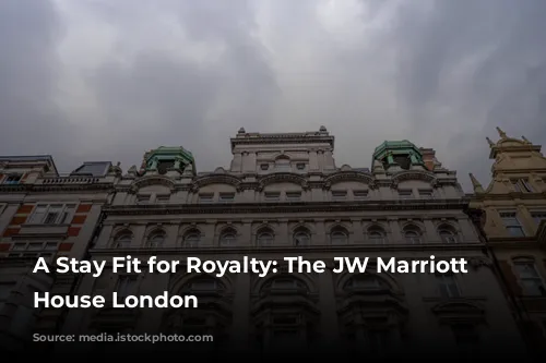 A Stay Fit for Royalty: The JW Marriott Grosvenor House London